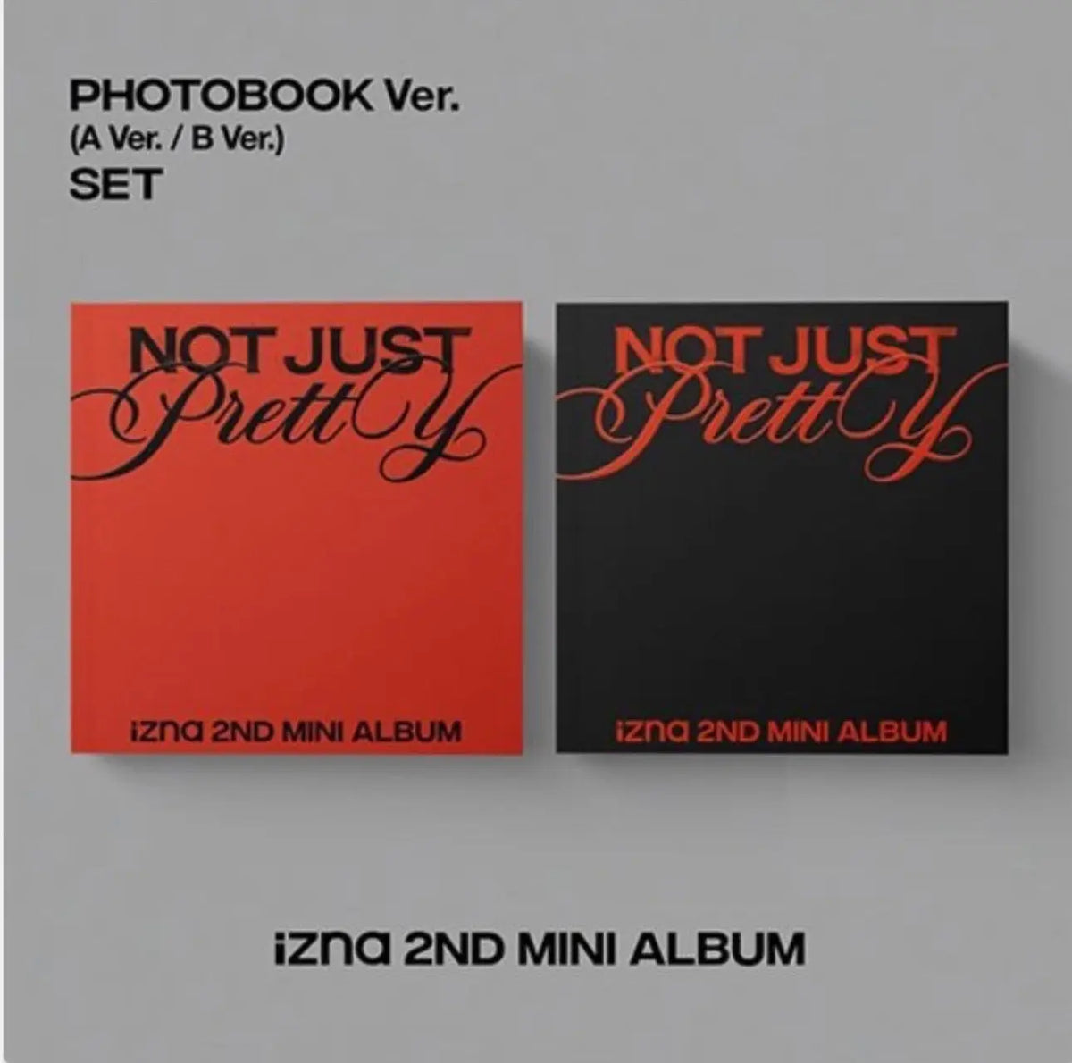 IZNA - [NOT JUST PRETTY] 2nd mini album (PHOTOBOOK - random ver.) - Yoolxv.store